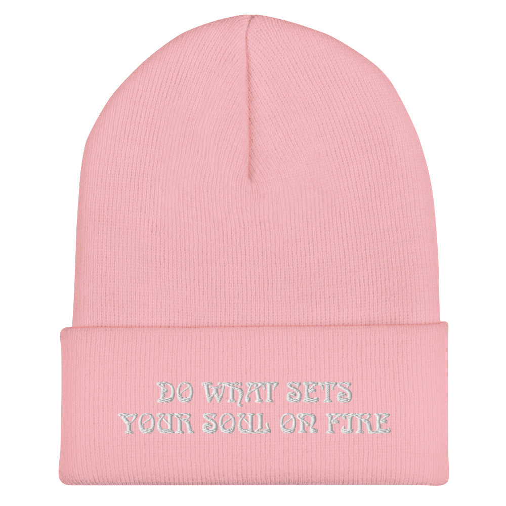 Do What Sets Your Soul On Fire Energy Healing Beanie