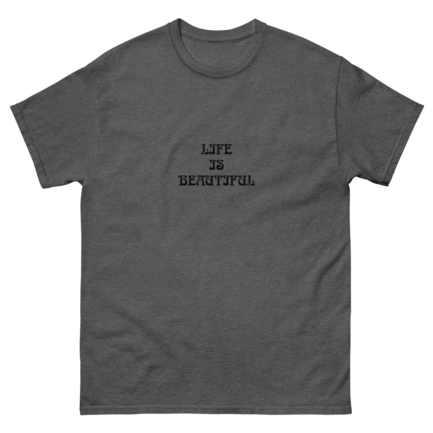 Life Is Beautiful Energy Healing Classic Tee