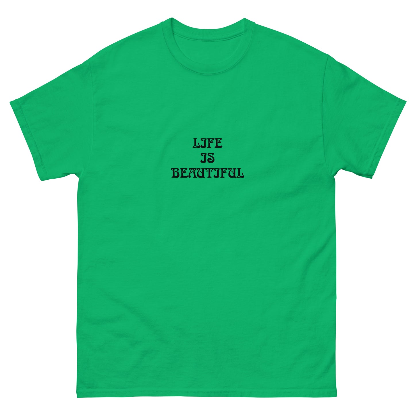 Life Is Beautiful Energy Healing Classic Tee