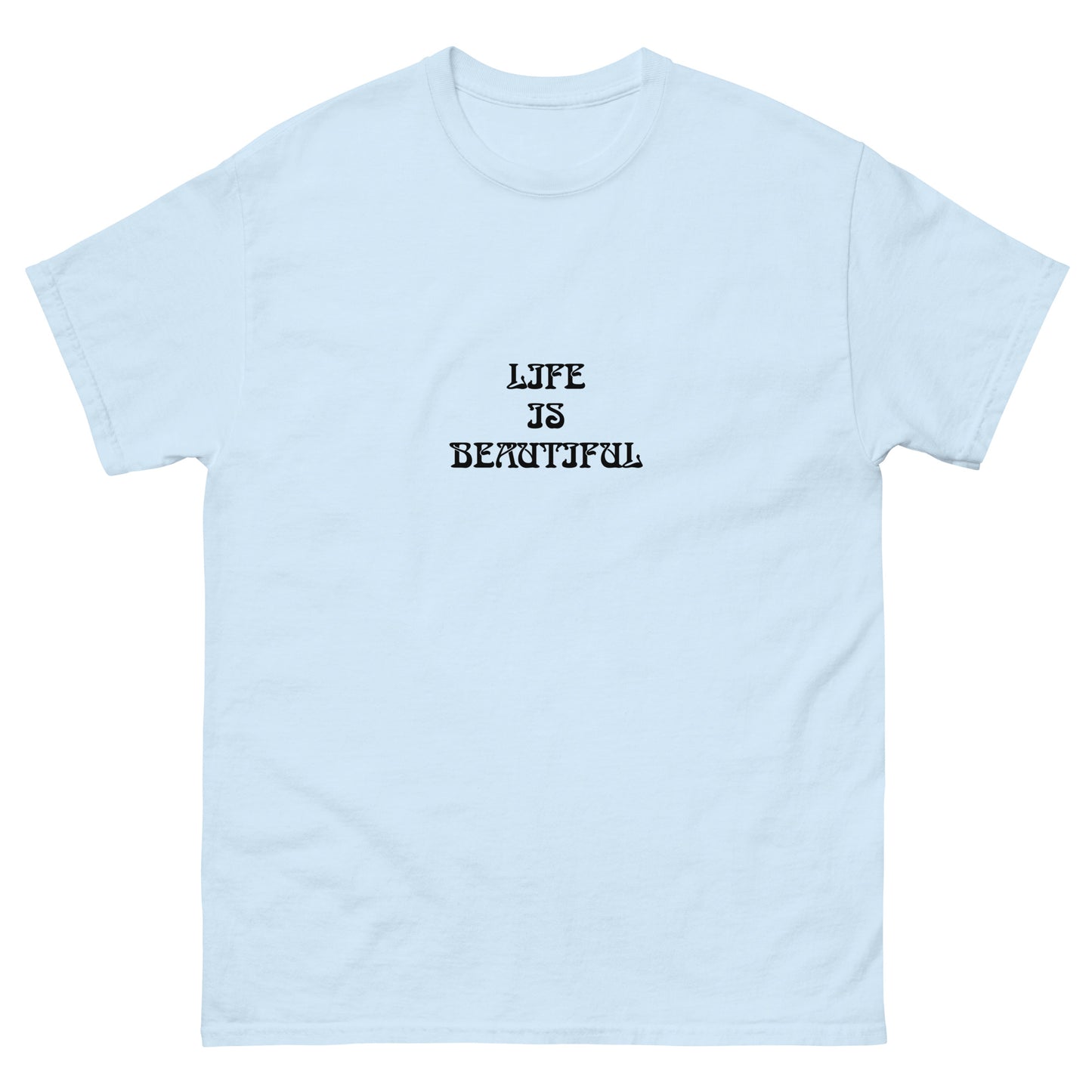 Life Is Beautiful Energy Healing Classic Tee