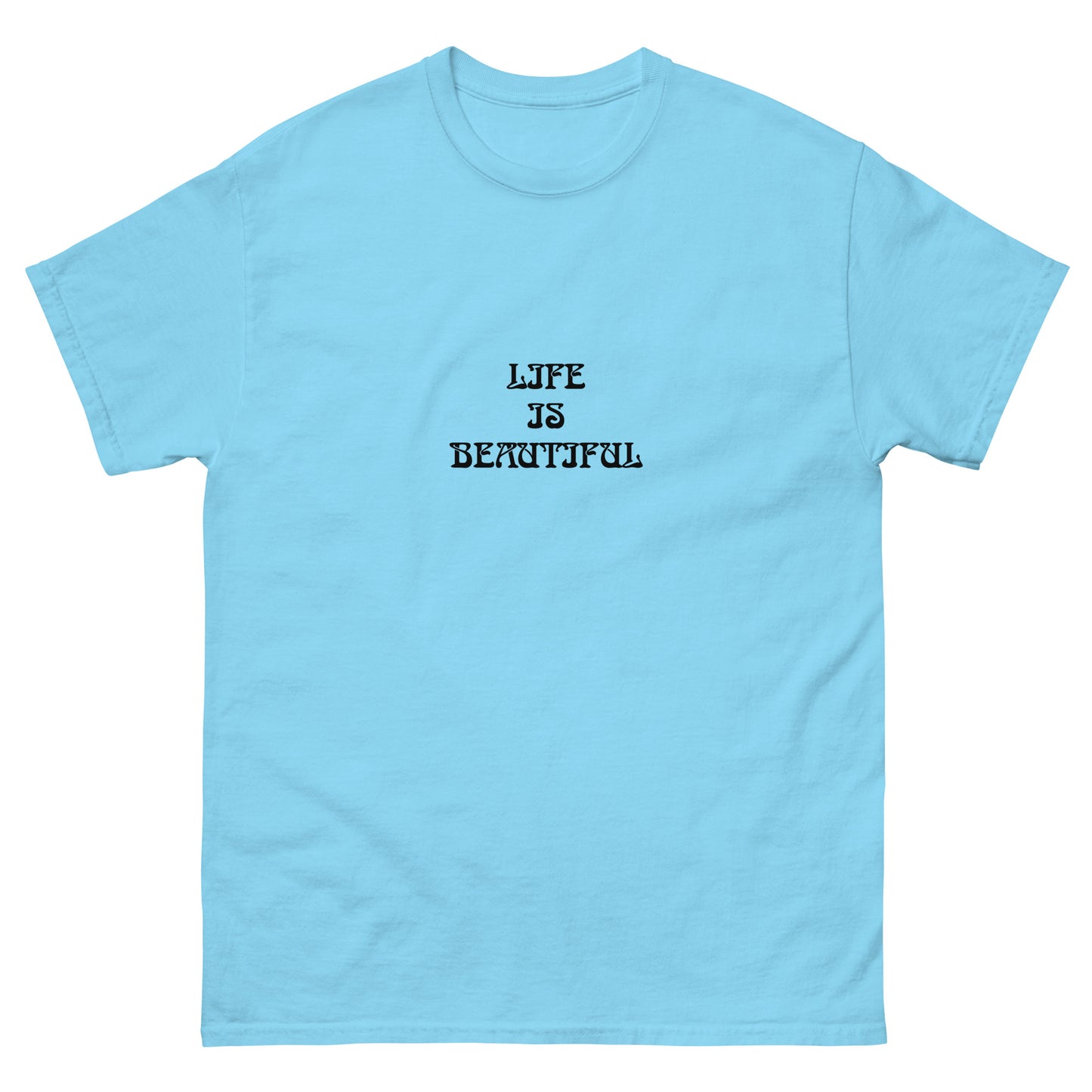 Life Is Beautiful Energy Healing Classic Tee